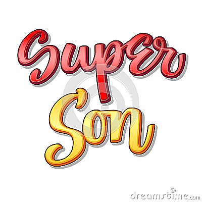 Super family text - Super Son color calligraphy Vector Illustration