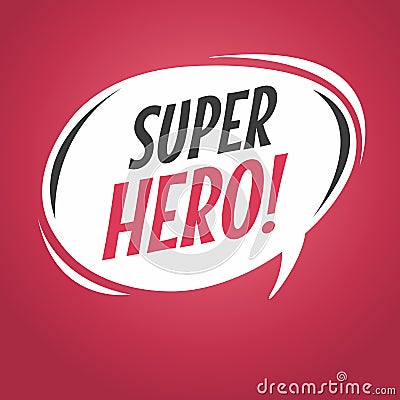 Super hero cartoon speech bubble. Vector Illustration