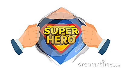 Super Hero Sign Vector. Superhero Open Shirt To Reveal Costume Underneath With Shield Badge. Isolated Flat Cartoon Comic Vector Illustration