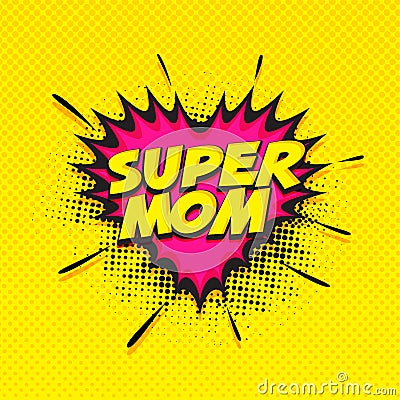 Super Mom text on pink and yellow background. Happy Mothers Day Stock Photo