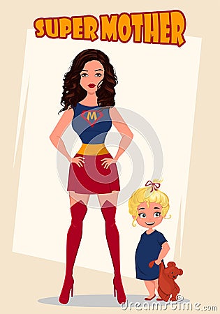 Super mother standing with her little baby girl. Superhero woman in costume. Vector Illustration