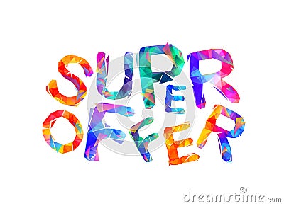 Super offer. Vector inscription Vector Illustration