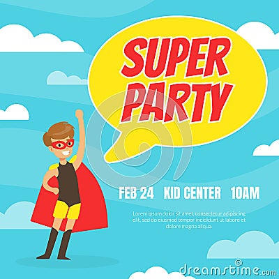 Super Party Invitation Card, Happy Birthday Banner with Cute Happy Boy Dressed in Superhero Costume, Kids Party Flyer Vector Illustration