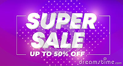 Super Sale Up To 50% Off banner and poster for social media and supermarket background design template Vector Illustration