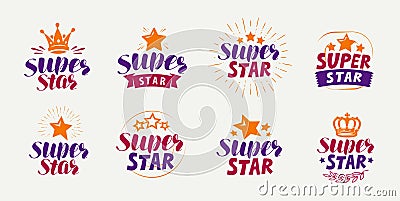 Super star, set of logos or labels. Popularity, fame symbol. Lettering vector Vector Illustration