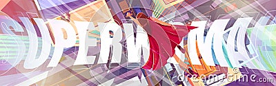 Superwoman poster with flying girl in red cape Vector Illustration