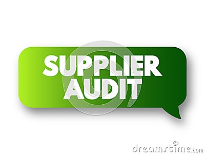 Supplier Audit - supplier approval process that manufacturers and retailers conduct when taking on new suppliers, text concept Stock Photo