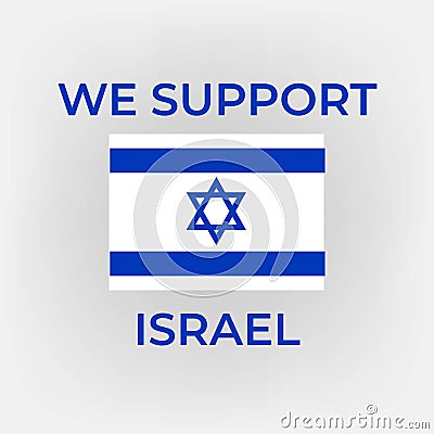 We Support Israel poster design vector. Stand with Israel, Israel protest placard vector illustration. EPS 10 File Vector Illustration