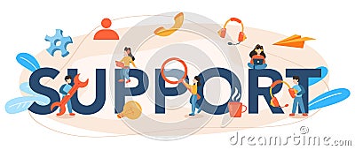 Support typographic header. Idea of customer service. Consultant support Vector Illustration
