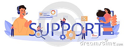 Support typographic header. Idea of web page diagnostic service. Vector Illustration