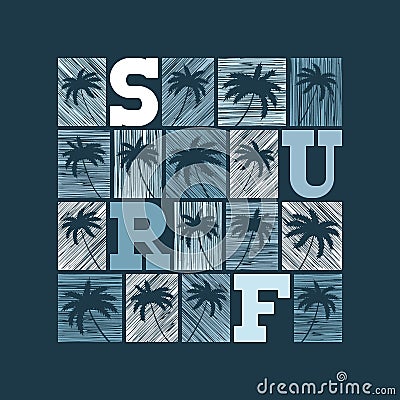Surf typography posters. T-shirt fashion Design. Vector Illustration