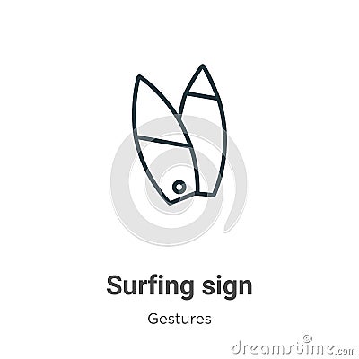 Surfing sign outline vector icon. Thin line black surfing sign icon, flat vector simple element illustration from editable Vector Illustration
