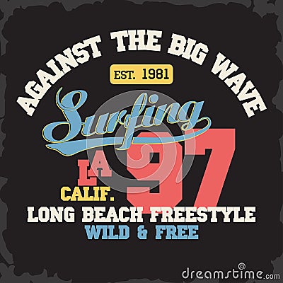 Surfing t-shirt graphic design Vector Illustration