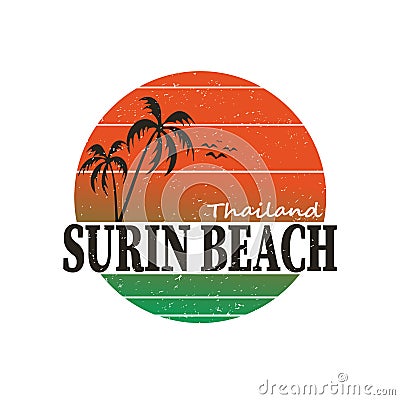 Surfing T-shirt graphics - fashion text design vector. Surf place - Surin Beach, Phuket, Thailand. Vector Illustration