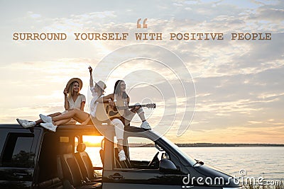 Surround Yourself With Positive People. Inspirational quote reminding that good company will make your life better. Text against Stock Photo