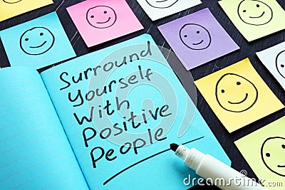 Surround Yourself with Positive People motivation phrase Stock Photo