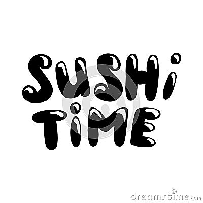 Sushi time lettering Vector Illustration