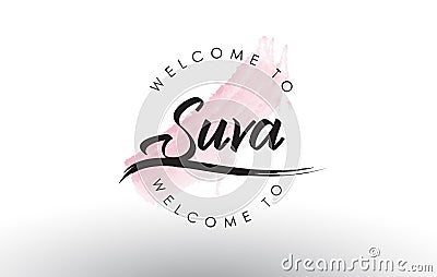 Suva Welcome to Text with Watercolor Pink Brush Stroke Vector Illustration