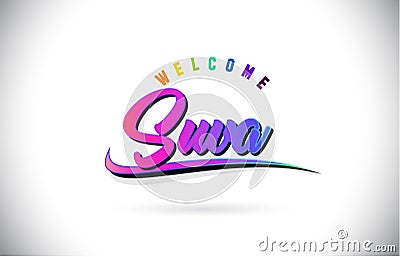 Suva Welcome To Word Text with Creative Purple Pink Handwritten Font and Swoosh Shape Design Vector Vector Illustration