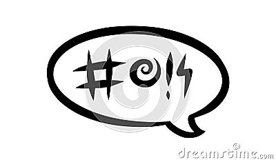 Swearing speech bubble censored with symbols. Hand drawn swear words in text bubbles to express exclamation and harsh Vector Illustration