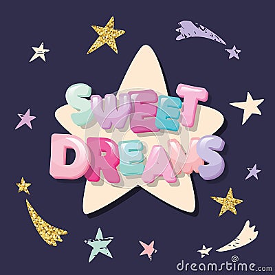 Sweet dreams cute design for pajamas, sleepwear, t-shirts. Cartoon letters and stars on a dark background. Vector Illustration