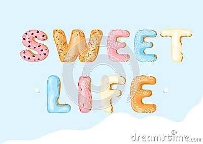 Sweet life cartoon color vector illustration concept from bakery letters Vector Illustration