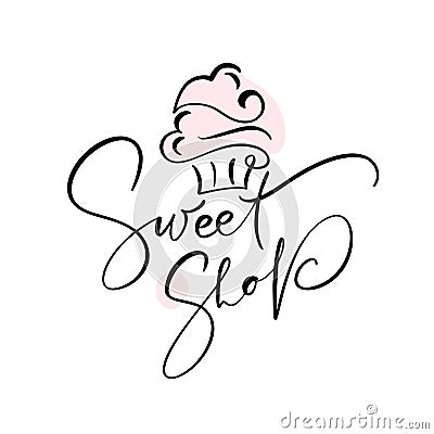 Sweet shop vector calligraphic text with logo. Sweet cupcake with cream, vintage dessert emblem template design element Vector Illustration