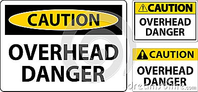 Symbol Caution Sign Overhead Danger Vector Illustration