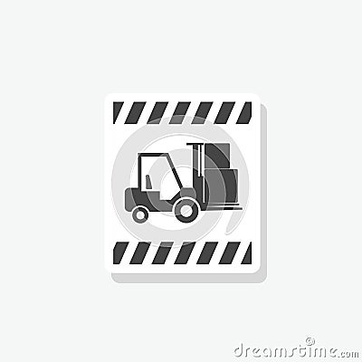 Symbol Forklift truck sign Hazard warning forklift sticker Vector Illustration