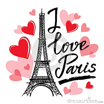 Symbol France-Eiffel tower, hearts and phrase I love Paris Vector Illustration