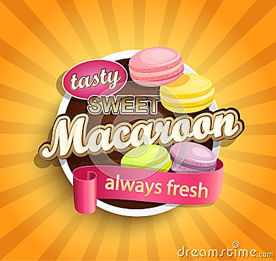 Symbol of sweet, always fresh and tasty Macaroon. Vector Illustration