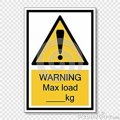 Symbol Warning max load kg.sign label on transparent background Vector Illustration