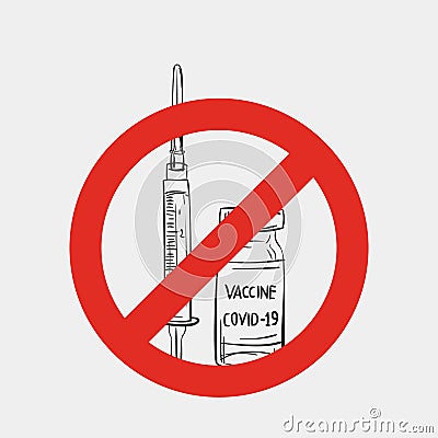 Syringe and Vaccine Covid-19 ampoule under red forbidden sign, No vaccination sign, Vax refusal red circle Vector Illustration