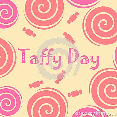 Taffy day decoration Vector Illustration