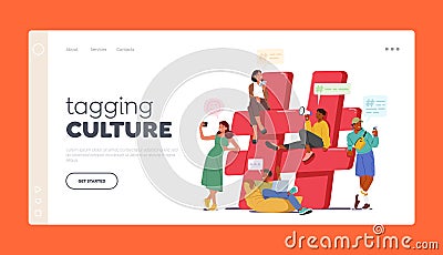 Tagging Culture Landing Page Template. Tiny Characters With Smartphones Gather Near Huge Red Hashtag Sign Vector Illustration