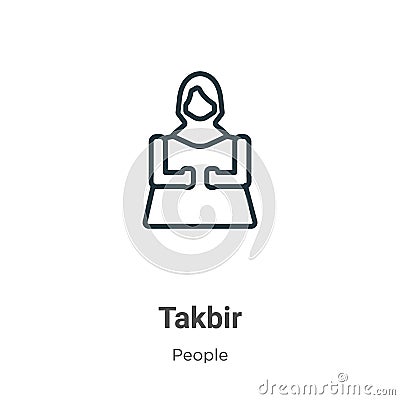 Takbir outline vector icon. Thin line black takbir icon, flat vector simple element illustration from editable people concept Vector Illustration