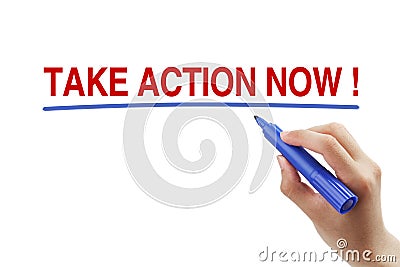Take Action Now Stock Photo