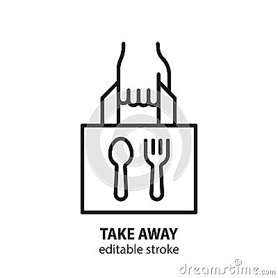 Take away food line icon. Takea out service vector symbol. Editable stroke Vector Illustration