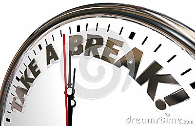 Take a Break Time Out Pause Stop Clock Words Stock Photo