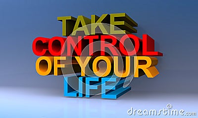 Take control of your life on blue Stock Photo