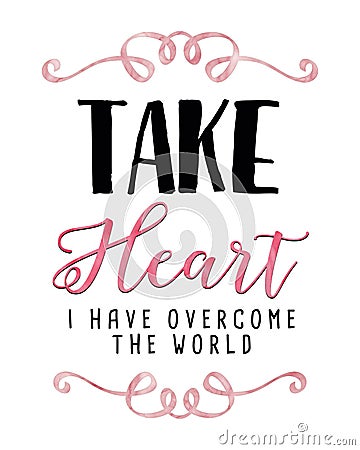 Take Heart I have Overcome the World Stock Photo