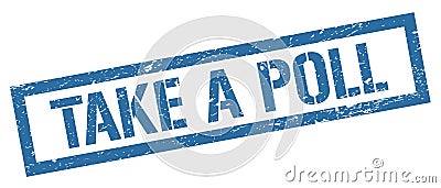 TAKE A POLL blue grungy rectangle stamp Stock Photo