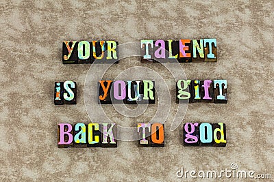 Talent personal gift serve god faith believe Stock Photo