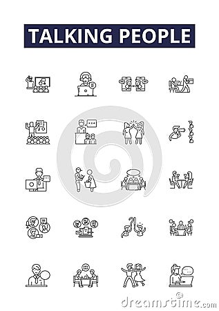 Talking people line vector icons and signs. Chatting, Interacting, Chatting, Yacking, Dialoguing, Debating, Discoursing Vector Illustration