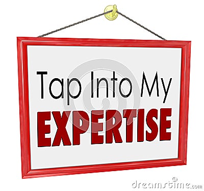 Tap Into My Expertise Store Sign Consultant Business Service Stock Photo