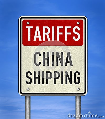 Tariffs China Shipping - information sign Stock Photo