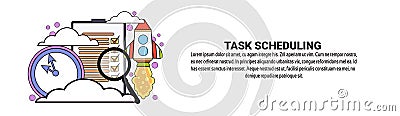 Task Scheduling Planning Concept Horizontal Banner With Copy Space Vector Illustration
