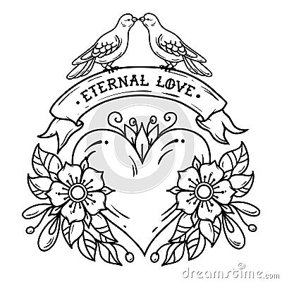 Tattoo heart with roses, leaves, ribbon and doves. Lettering Eternal Love on ribbon. Two doves sit on ribbon and kiss. Vector Illustration