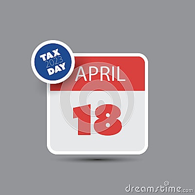Tax Day Reminder Concept - Calendar Design Template - USA Tax Deadline, Due Date for IRS Federal Income Tax Returns:18th April Vector Illustration
