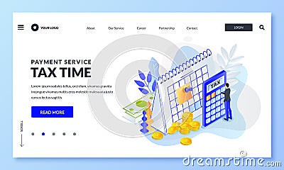 Tax payment time, financial annual accounting concept . Vector 3d isometric illustration. Man calculates taxes rate Vector Illustration